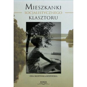 Mieszkanki Socjalistycznego Klasztoru