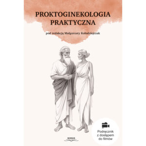 Proktoginekologia praktyczna