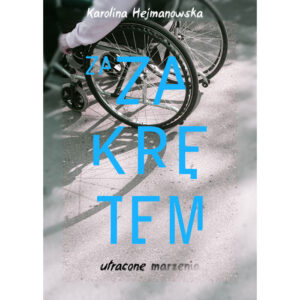 Za zakrętem utracone marzenia