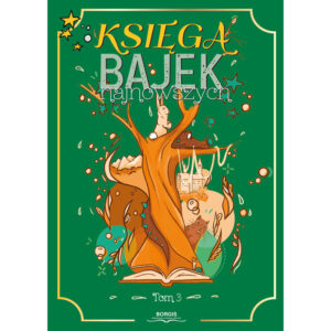 Księga bajek najnowszych, t. 3